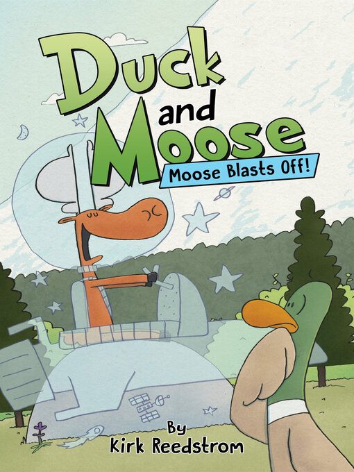 Title details for Duck and Moose by Kirk Reedstrom - Wait list